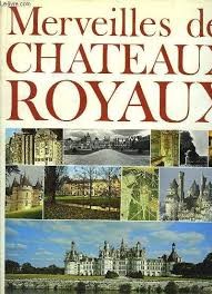 Cover for Merveilles des châteaux royaux