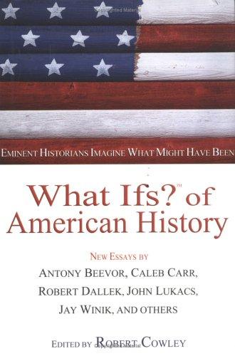Cover for What If?s of American History (What If? (G.P. Putnam's Sons))