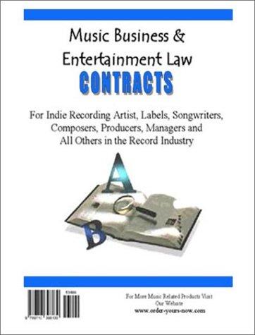 Cover for Music Business & Entertainment Law Contracts for Indie Recording Artist, Labels, Songwriters, Composers, Producers, Managers and All Others in the Record Industry. Preprinted Binder