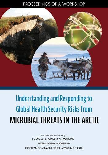 Cover for Understanding and Responding to Global Health Security Risks from Microbial Threats in the Arctic