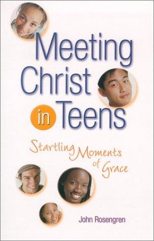 Cover for Meeting Christ in Teens