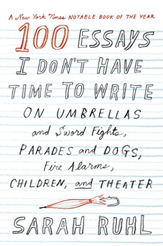 Cover for 100 Essays I Don't Have Time to Write