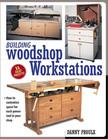 Cover for Building Woodshop Workstations
