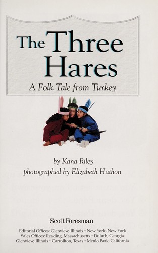 Cover for The Three Hares: A Folk Tale From Turkey (Level Reader 26B, Genre:Play)