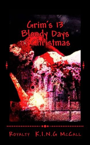 Cover for Grim's 13 Bloody Days of Christmas