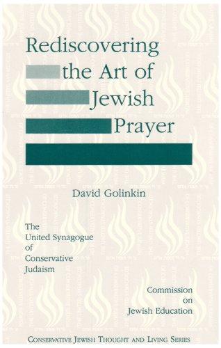 Cover for Rediscovering the Art of Jewish Prayer (Conservative Jewish thought and living series)