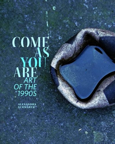 Cover for Come as You Are: Art of the 1990s