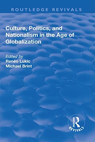 Cover for Culture, Politics and Nationalism an the Age of Globalization
