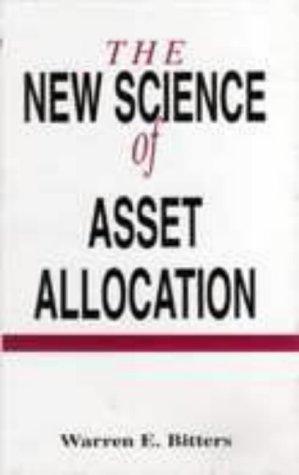 Cover for The New Science of Asset Allocation (Glenlake Business Monographs)