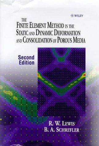 Cover for The finite element method in the static and dynamic deformation and consolidation of porous media