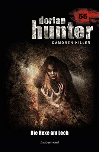 Cover for Dorian Hunter 55 - Die Hexe am Lech (German Edition)