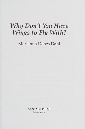Cover for Why Don't You Have Wings to Fly With?