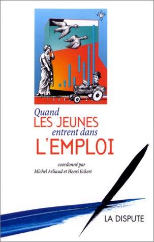 Cover for Quand les jeunes entrent dan l'emploi