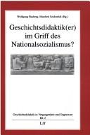 Cover for Geschichtsdidaktik(er) im Griff des Nationalsozialismus?