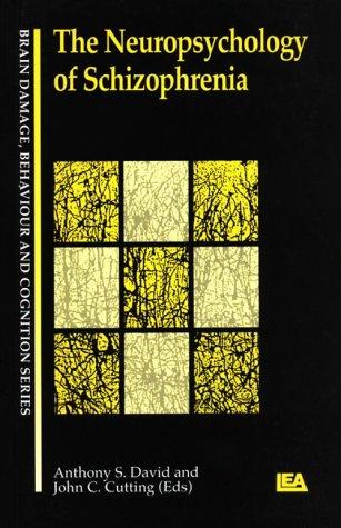 Cover for The Neuropsychology Of Schizophrenia (Brain Damage, Behaviour, & Cognition)