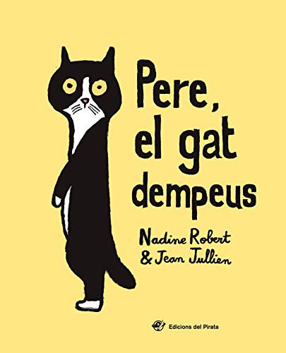 Cover for Pere, el gat dempeus : Llibre per a nens de 2 a 5 anys : El valor de l'amistat i l'acceptació de les diferències