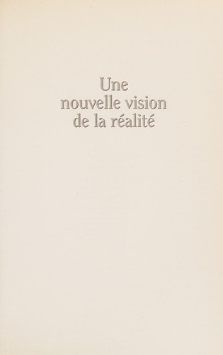 Cover for Une nouvelle vision de la réalité