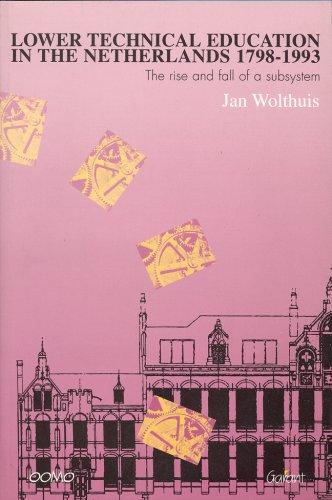 Cover for Lower Technical Education in the Netherlands 1798-1993
