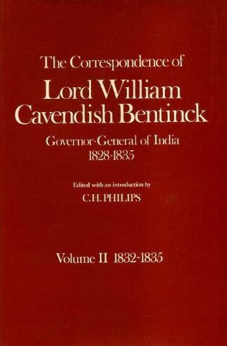 Cover for The Correspondence of Lord William Cavendish Bentinck, Governor-General of India, 1828-1835