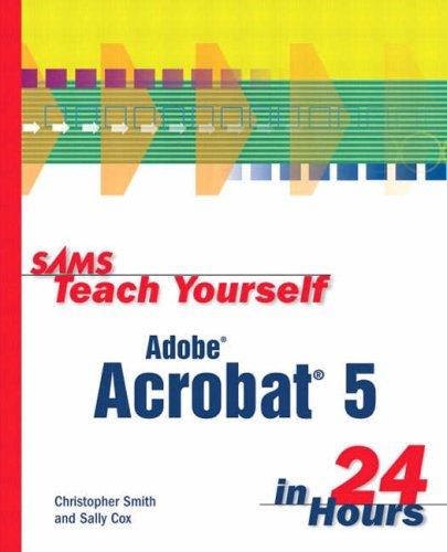 Cover for Sams Teach Yourself Adobe Acrobat 5 in 24 Hours