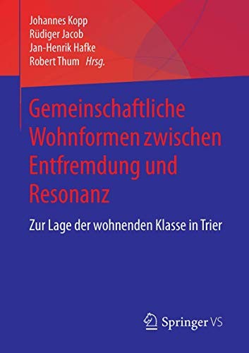 Cover for Gemeinschaftliche Wohnformen zwischen Entfremdung und Resonanz
