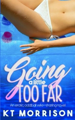 Cover for Going A Little Too Far