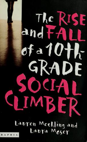 Cover for The rise and fall of a 10th-grade social climber