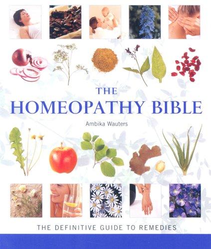 Cover for The Homeopathy Bible (Godsfield Bible)