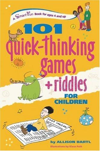 Cover for 101 Quick Thinking Games and Riddles (SmartFun Activity Books)