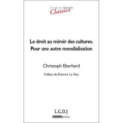 Cover for Le droit au miroir des cultures. Pour une autre mondialisation