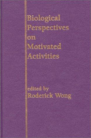 Cover for Biological perspectives on motivated activities