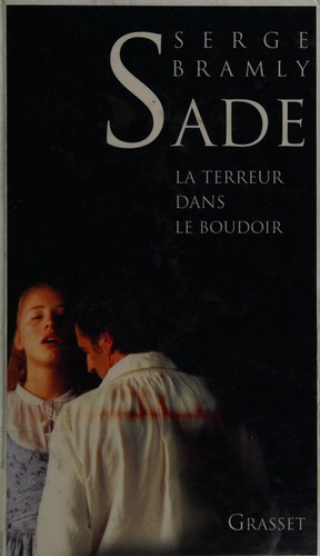 Cover for Sade, la terreur dans le boudoir