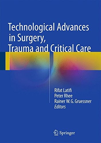 Cover for Technological Advances in Surgery, Trauma and Critical Care