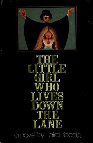 Cover for The little girl who lives down the lane.
