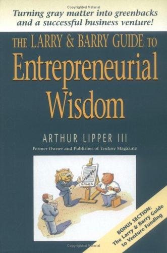 Cover for The Larry & Barry Guide to Entrepreneurial Wisdom