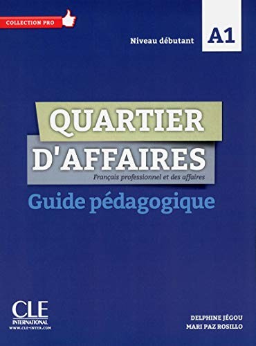 Cover for Quartier d'affaires FLE Niveau A1 Guide pédagogique