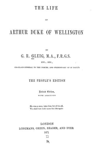 Cover for The life of Arthur Duke of Wellington