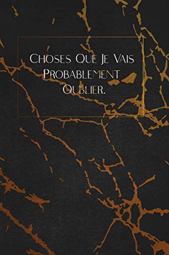 Cover for Choses Que Je Vais Probablement Oublier.