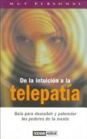 Cover for de La Intuicion a la Telepatia