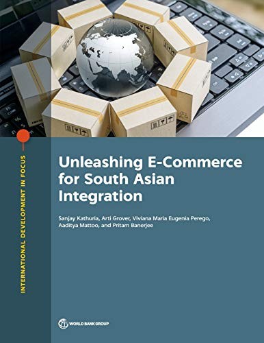 Cover for Unleashing E-Commerce for South Asian Integration