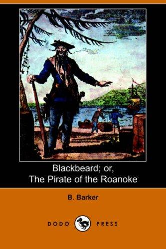 Cover for Blackbeard; or, The Pirate of Roanoke (Dodo Press)