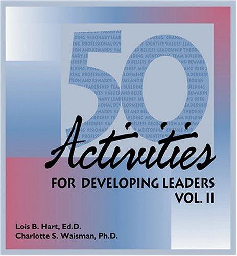 Cover for 50 Activities for Developing Leaders, Vol. II (50 Activities for Developing Leaders)