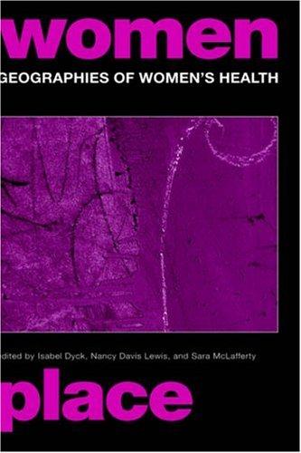 Cover for Geographies of Women's Health (International Studies of Women and Place)