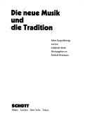 Cover for Die Neue Musik und die Tradition