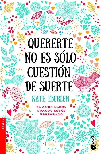 Cover for Quererte no es sólo cuestión de suerte