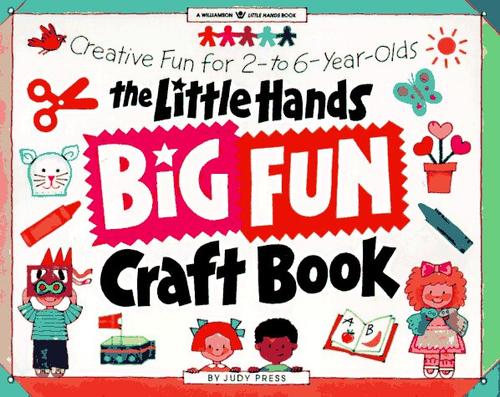 Cover for The Little Hands Big Fun Craft Book