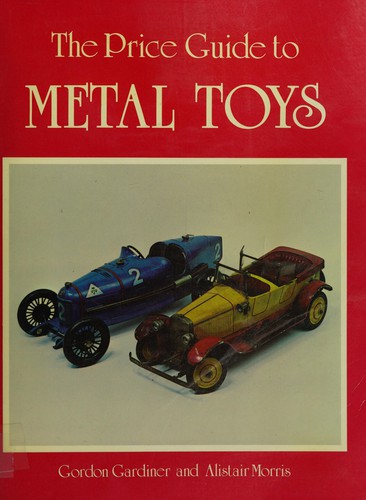 Cover for Price Guide to Metal Toys (Price Guide Series)