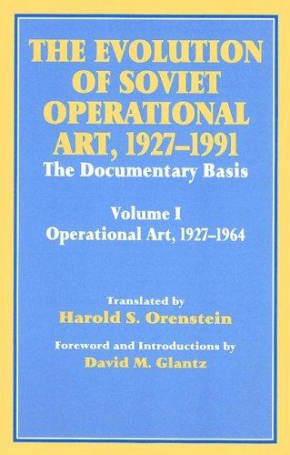 Cover for The Evolution of Soviet Operational Art, 1927-1991: The Documentary Basis: Volume 1