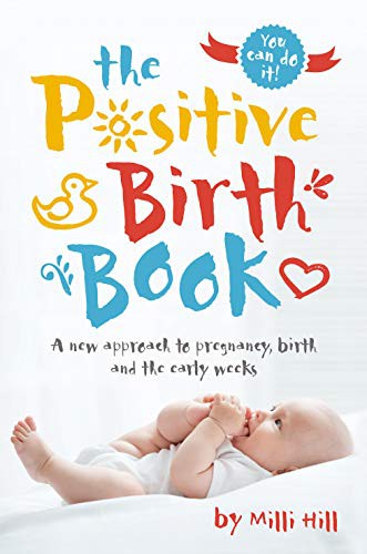 Cover for The Positive Birth Book