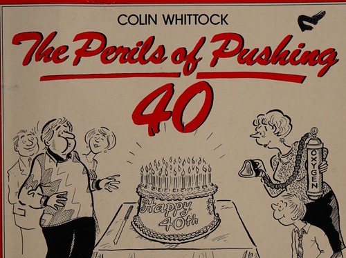 Cover for The perils of pushing 40